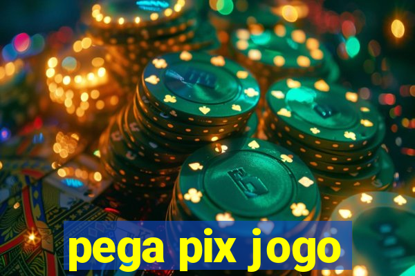 pega pix jogo